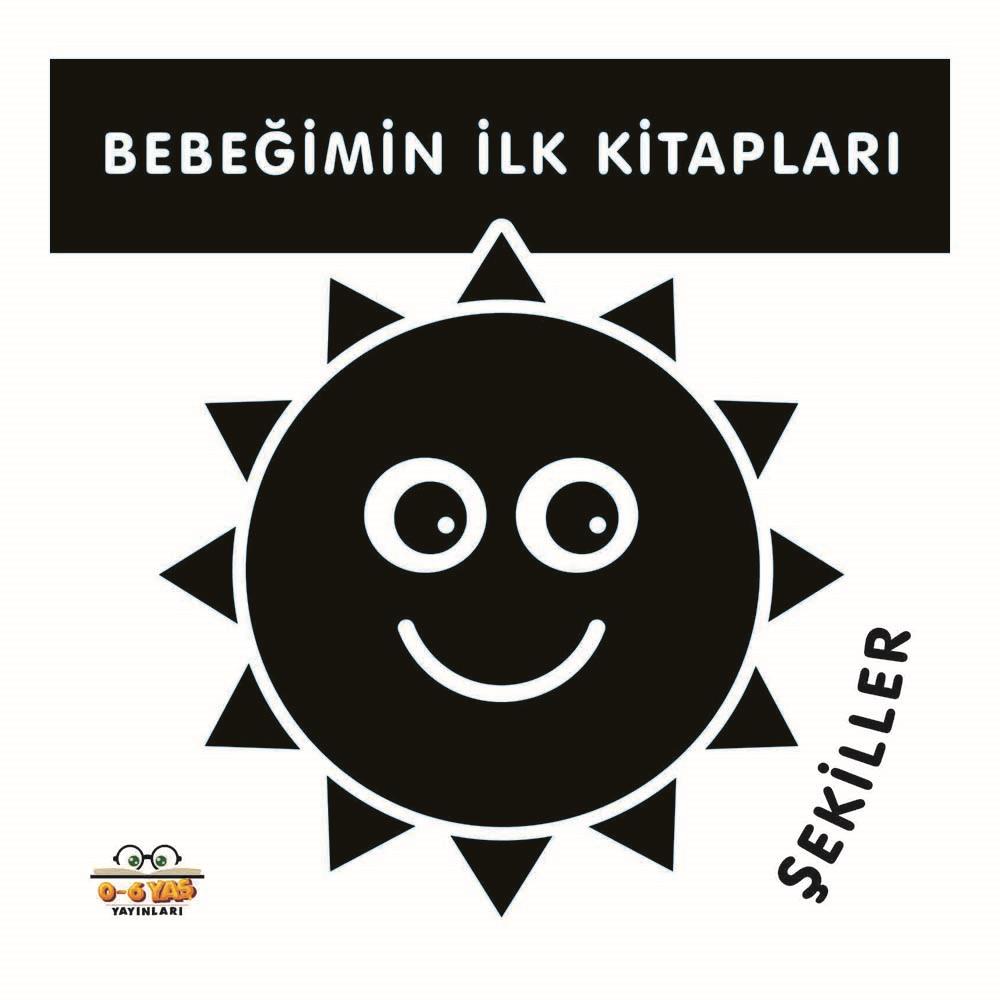 06 YAŞ YAY /  BEBEĞİMİN İLK KİTAPLARI - ŞEKİLLER