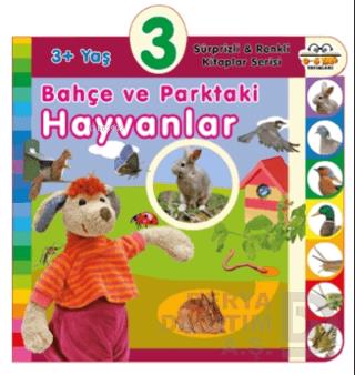 06 YAŞ YAY / BAHÇE VE PARKTAKİ HAYVANLAR - 3+ YAŞ
