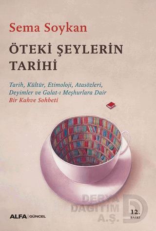 ALFA  / ÖTEKİ ŞEYLERİN TARİHİ