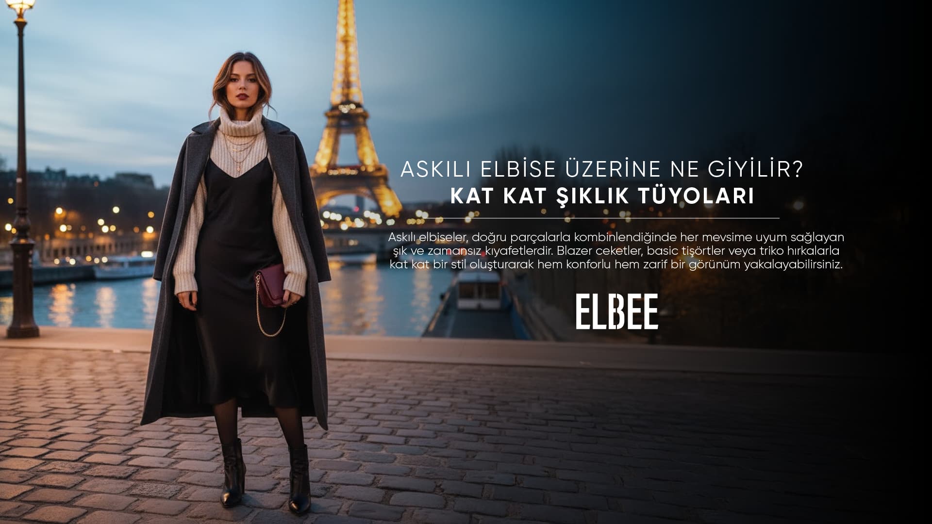 Askılı elbise üzerine ne giyilir