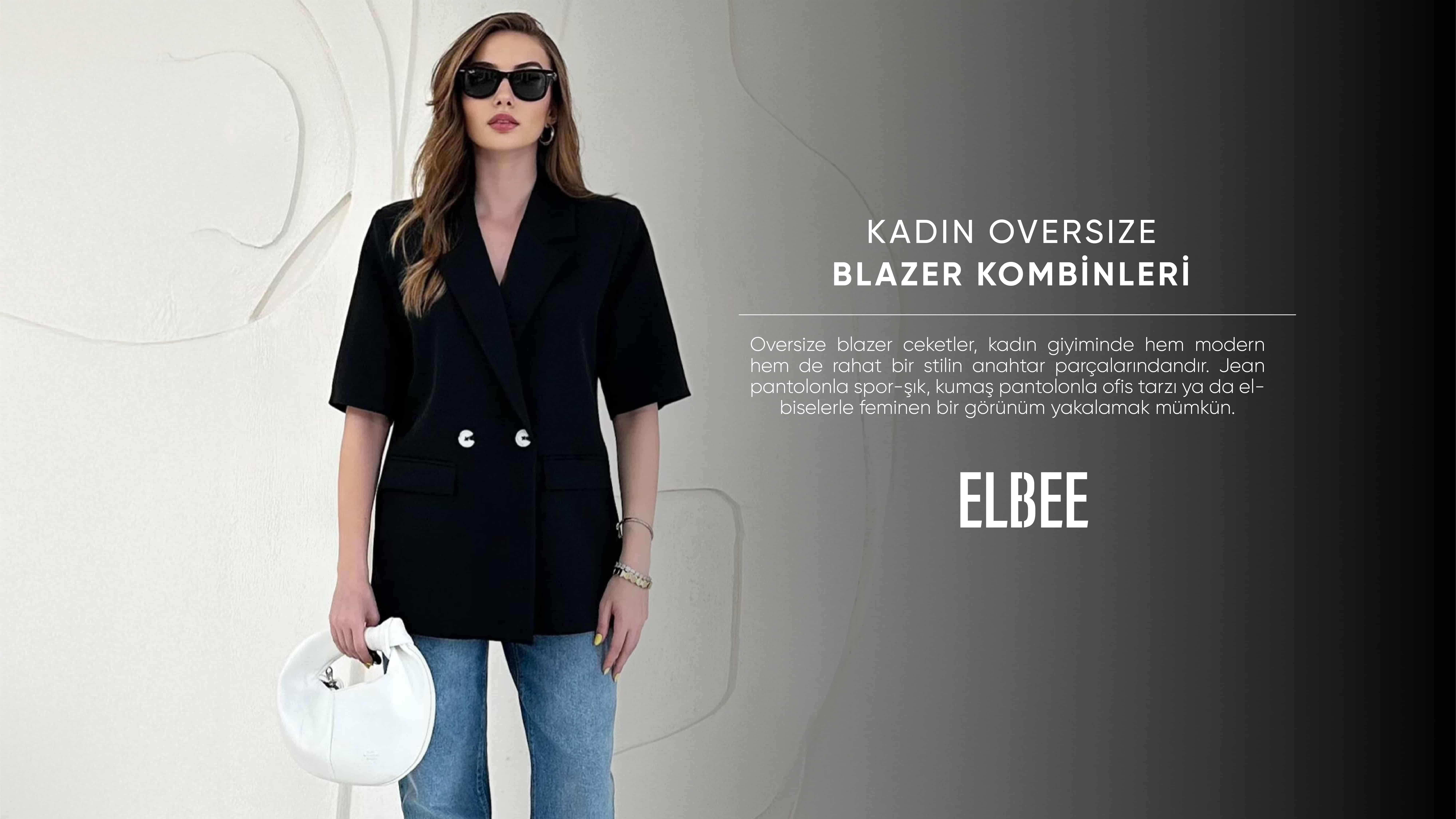 kadın overisize blazer kombinleri