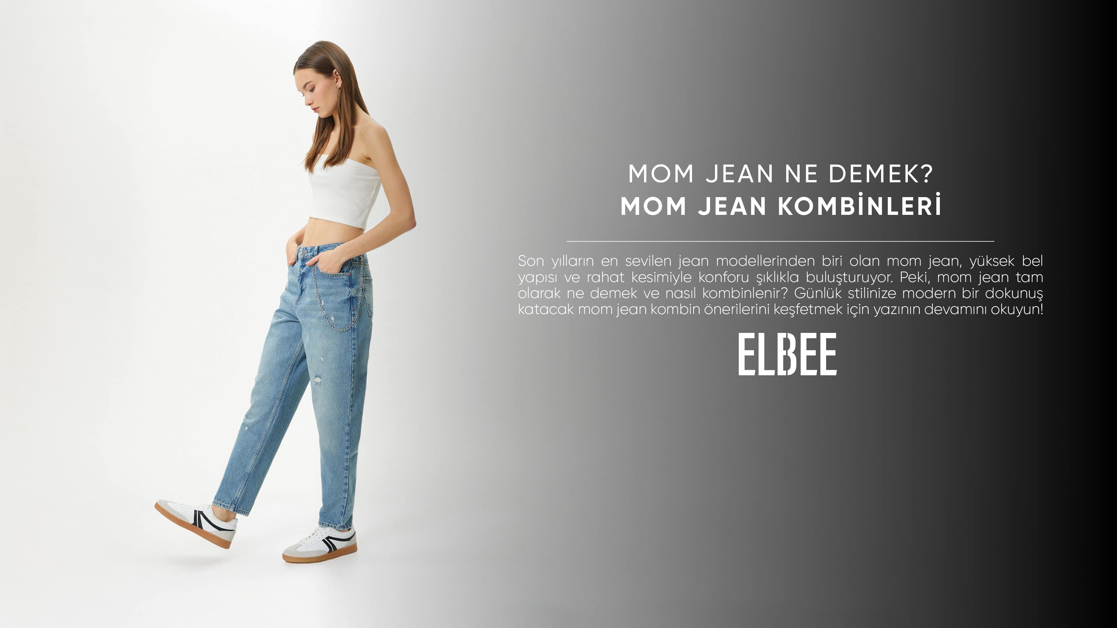 mom jean ne demek