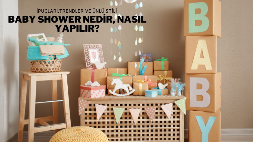 Baby Shower Nedir, Nasıl Yapılır?