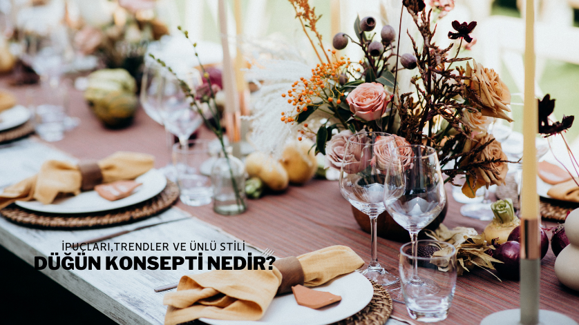 Düğün Konsepti Nedir?