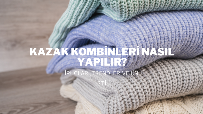 Kazak Kombinleri Nasıl Yapılır?