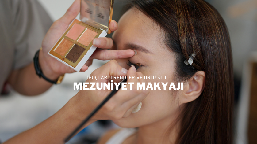 Mezuniyet Makyajı