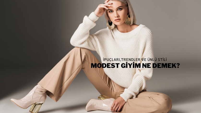 Modest Giyim Ne Demek?