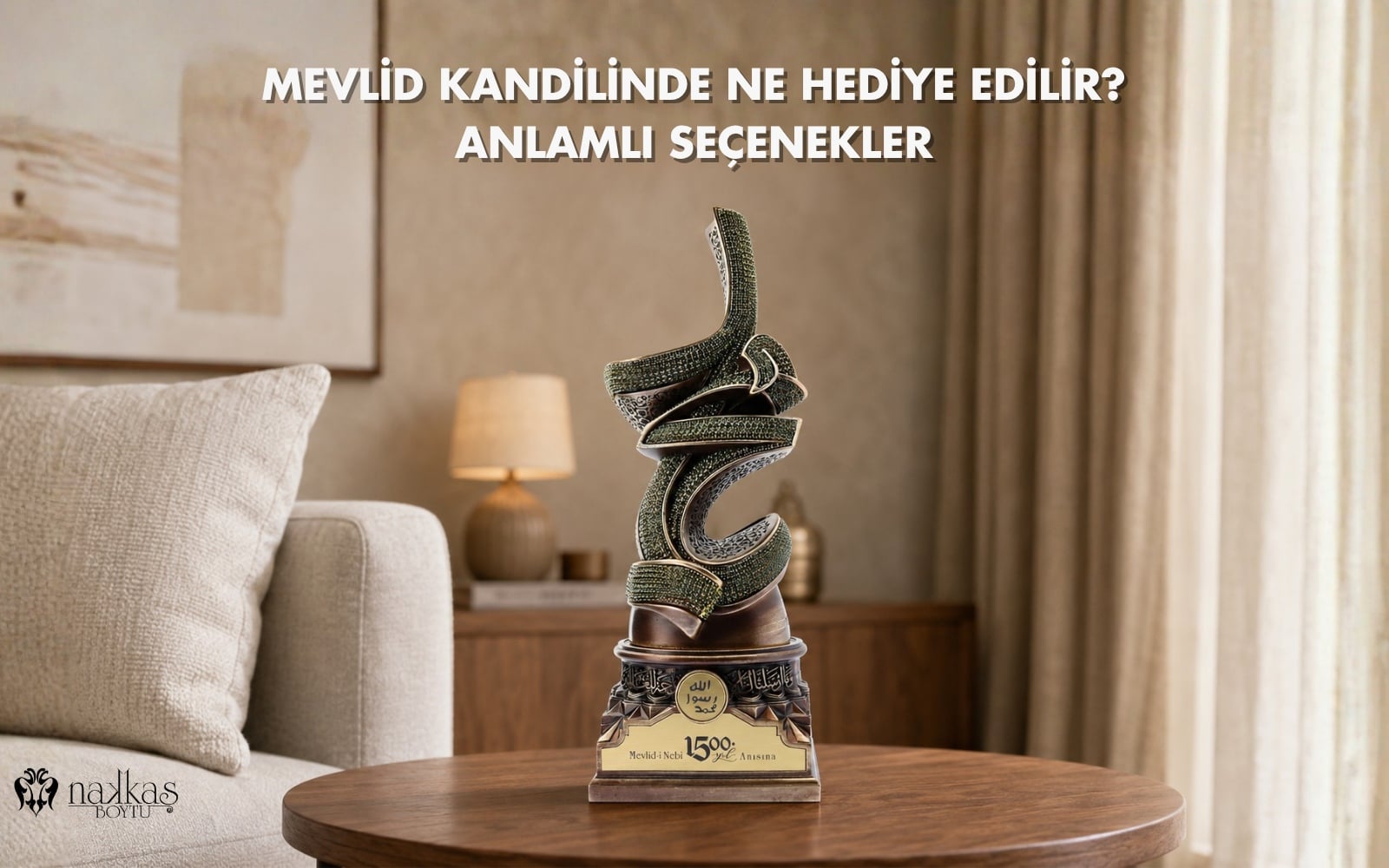 Mevlid Kandili'nde hediye edilebilecek Mevlid-i Nebi, Esma-ül Nebi ve masaüstü dekor seçeneklerini; geleneğin anlamı ve kökeniyle birlikte keşfedin.