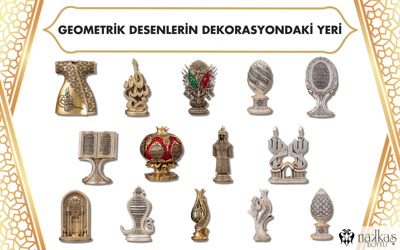 Geometrik desenlerin dekorasyondaki kullanımını gösteren Osmanlı ve İslami motifli dekoratif obje koleksiyonu.