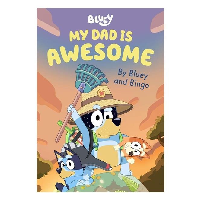 Bluey My Dad is Awesome