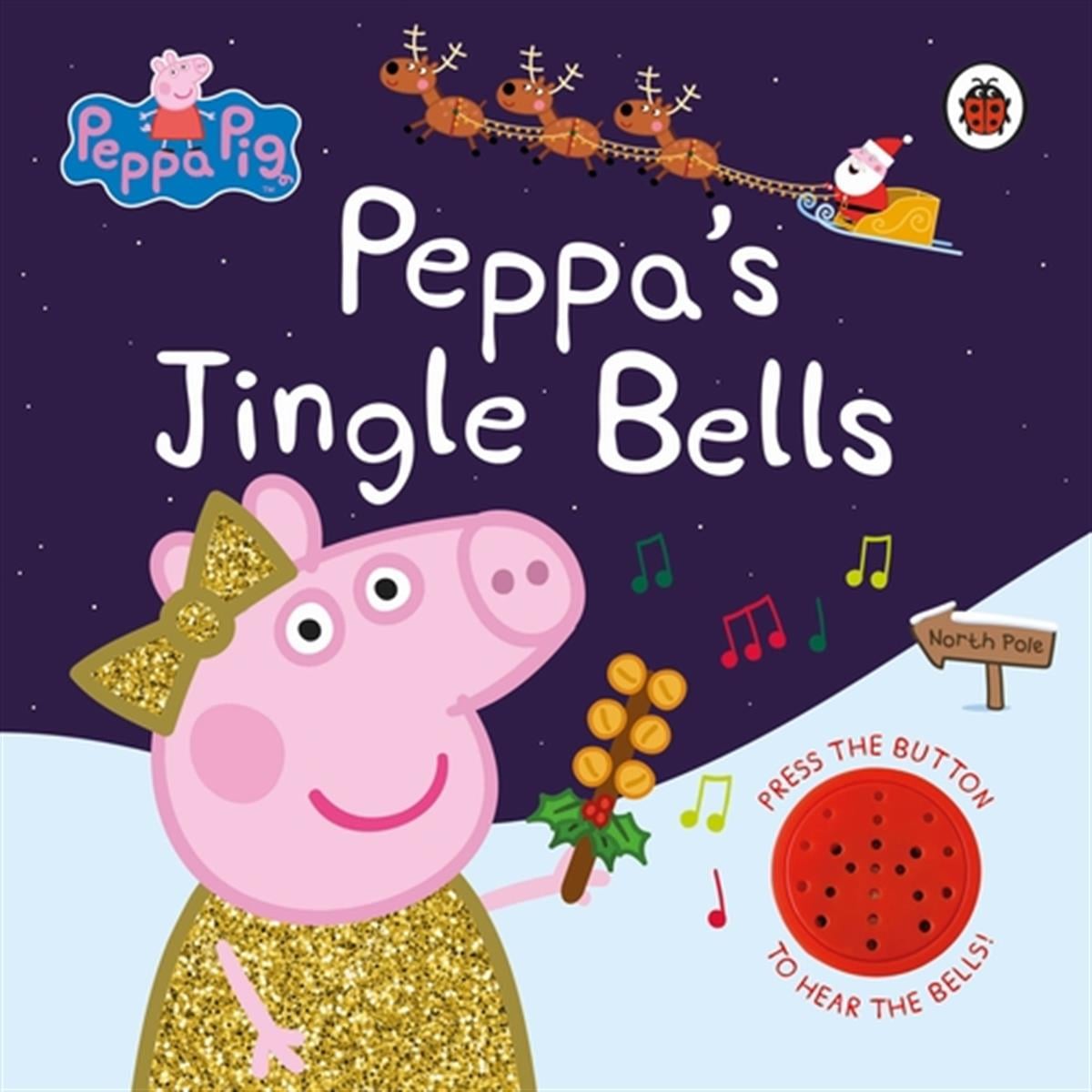 Ladybird Book Peppa Pig: Peppa's Jingle Bells