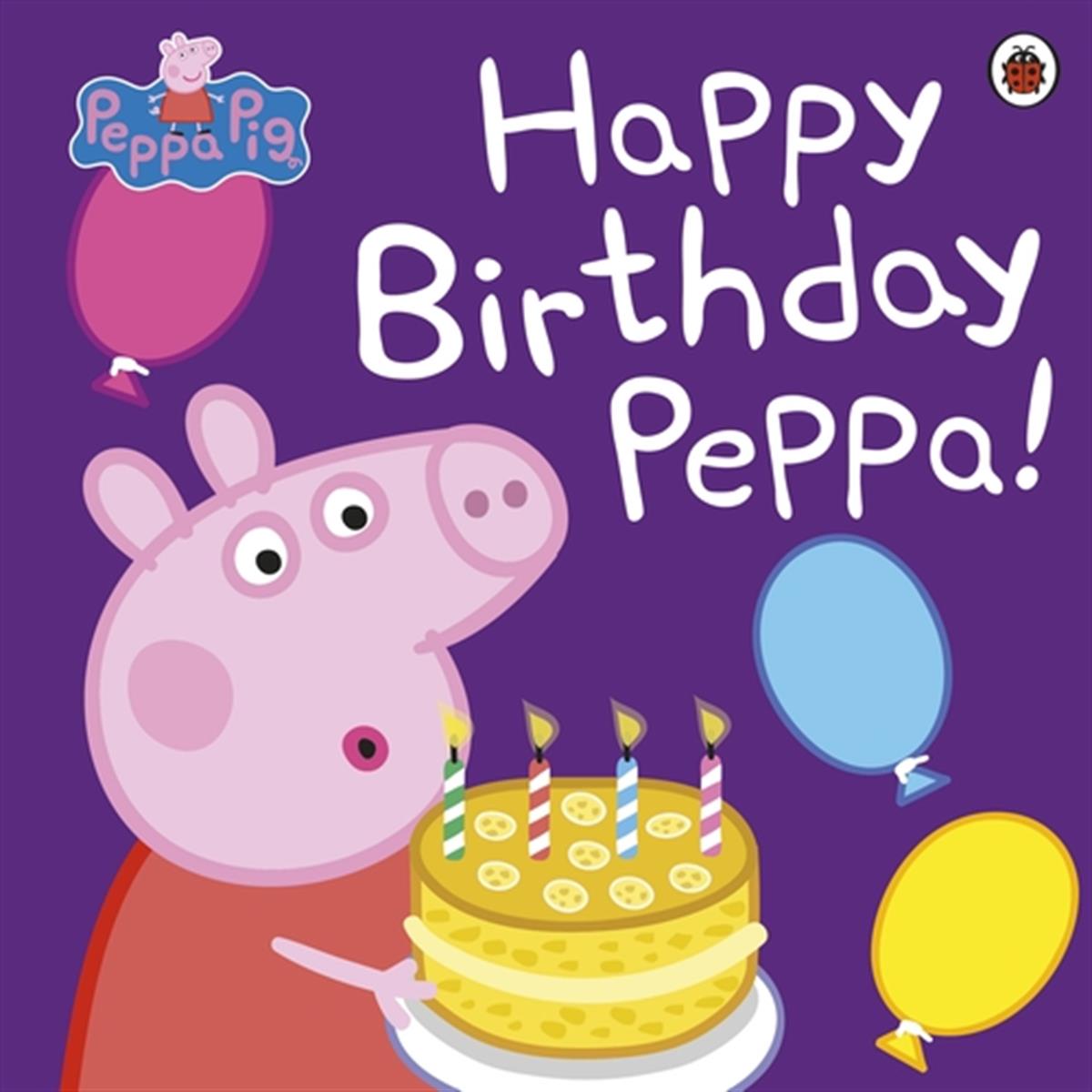 Ladybird Books Peppa Pig: Happy Birthday Peppa!