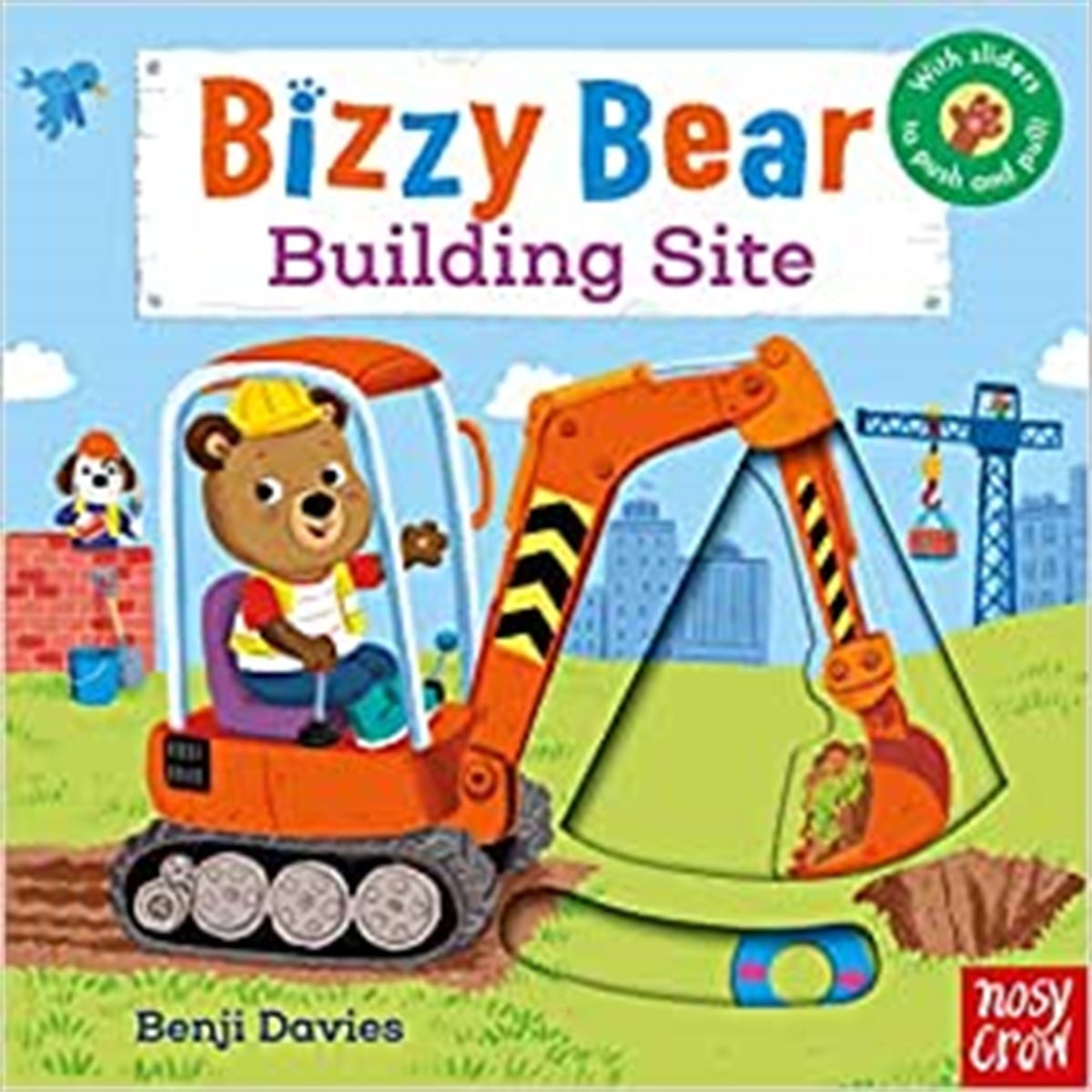 Nosy Crow: Bizzy Bear Building Site