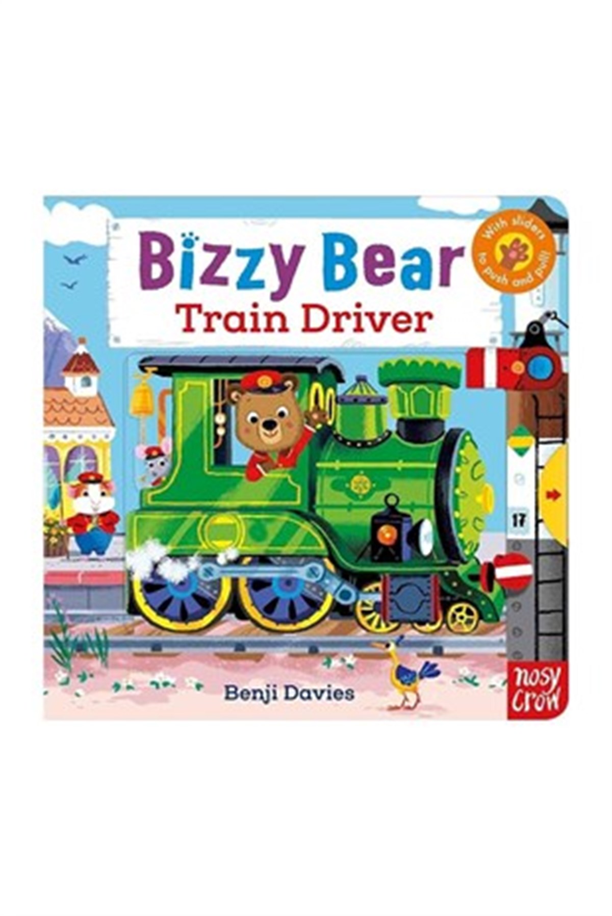 Nosy Crow: Bizzy Bear Train Driver