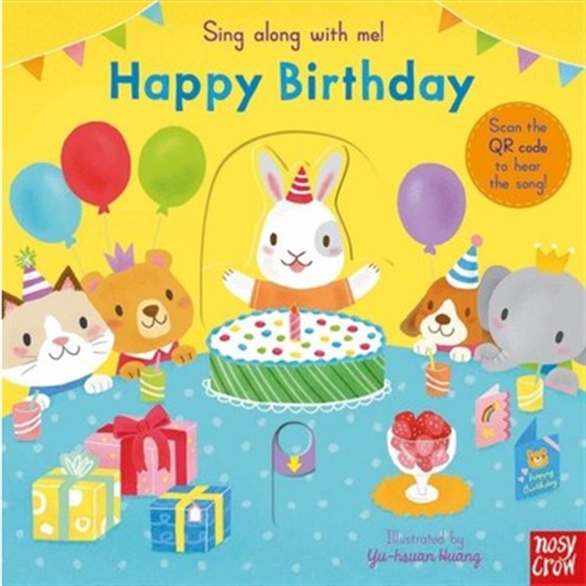 Nosy Crow: Sing Along With Me Happy Birthday