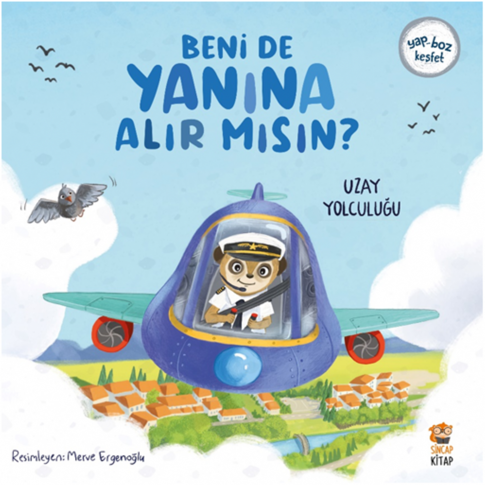 Sincap Kitap - Beni de Yanına Alır mısın? Uzay Yolculuğu