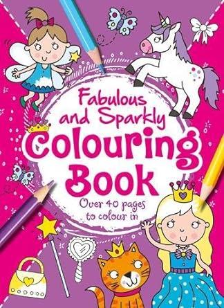 Igloo Books Faboulous and Sparkly Colouring Book