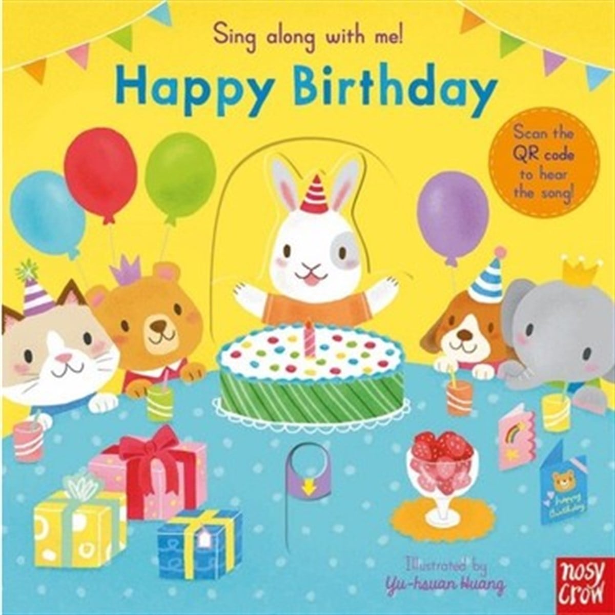 Nosy Crow: Sing Along With Me Happy Birthday