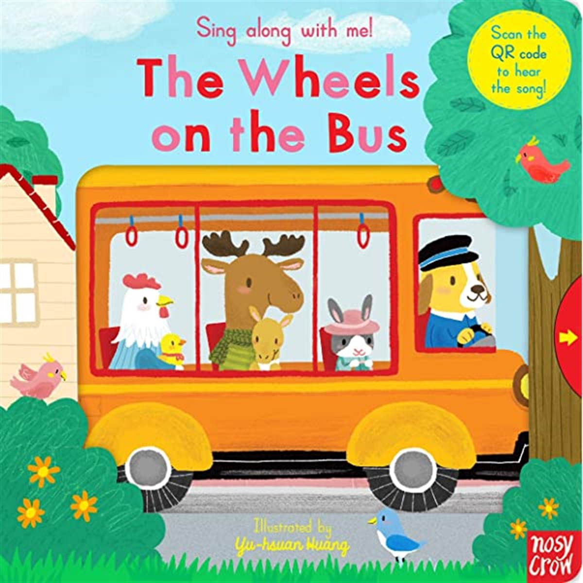 Nosy Crow: Sing Along With Me Wheels on the Bus