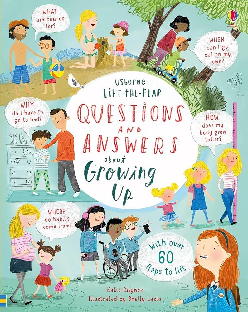 Usborne Lift the Flap Questions and Answers about Growing Up