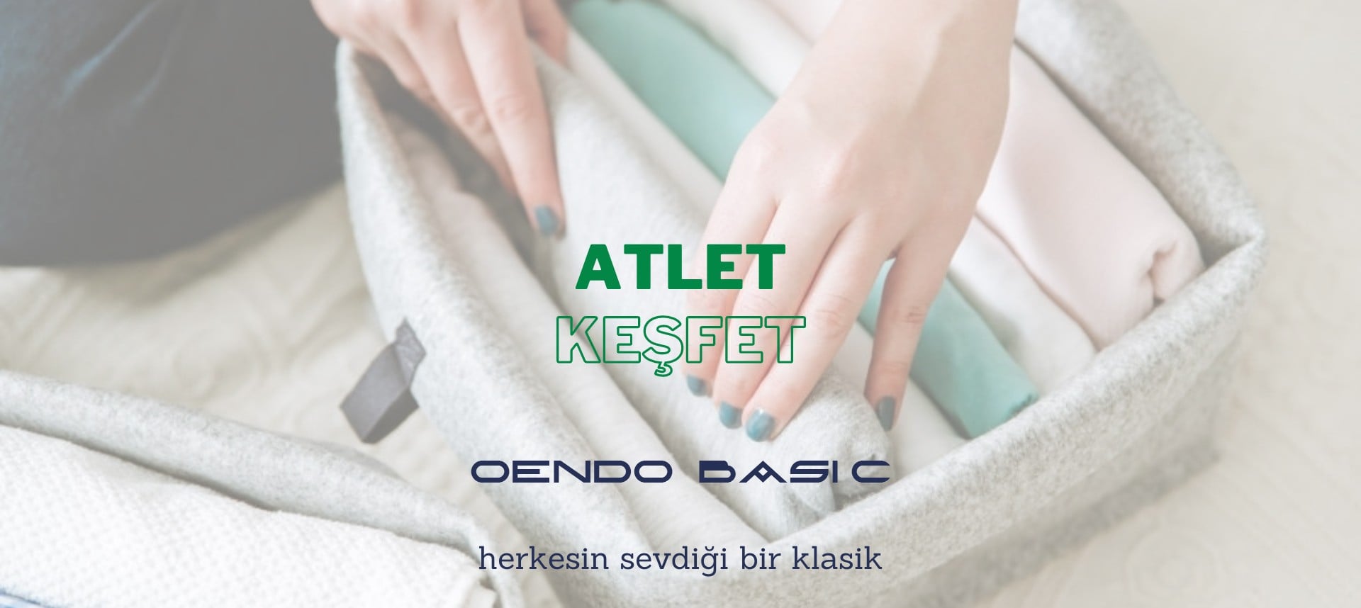 OENDO BASIC Bayan Atlet Modelleri