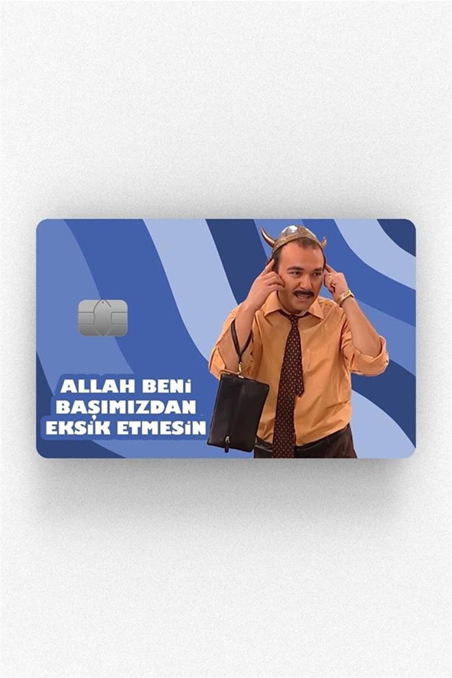 Allah Beni Başımızdan Eksik Etmesin