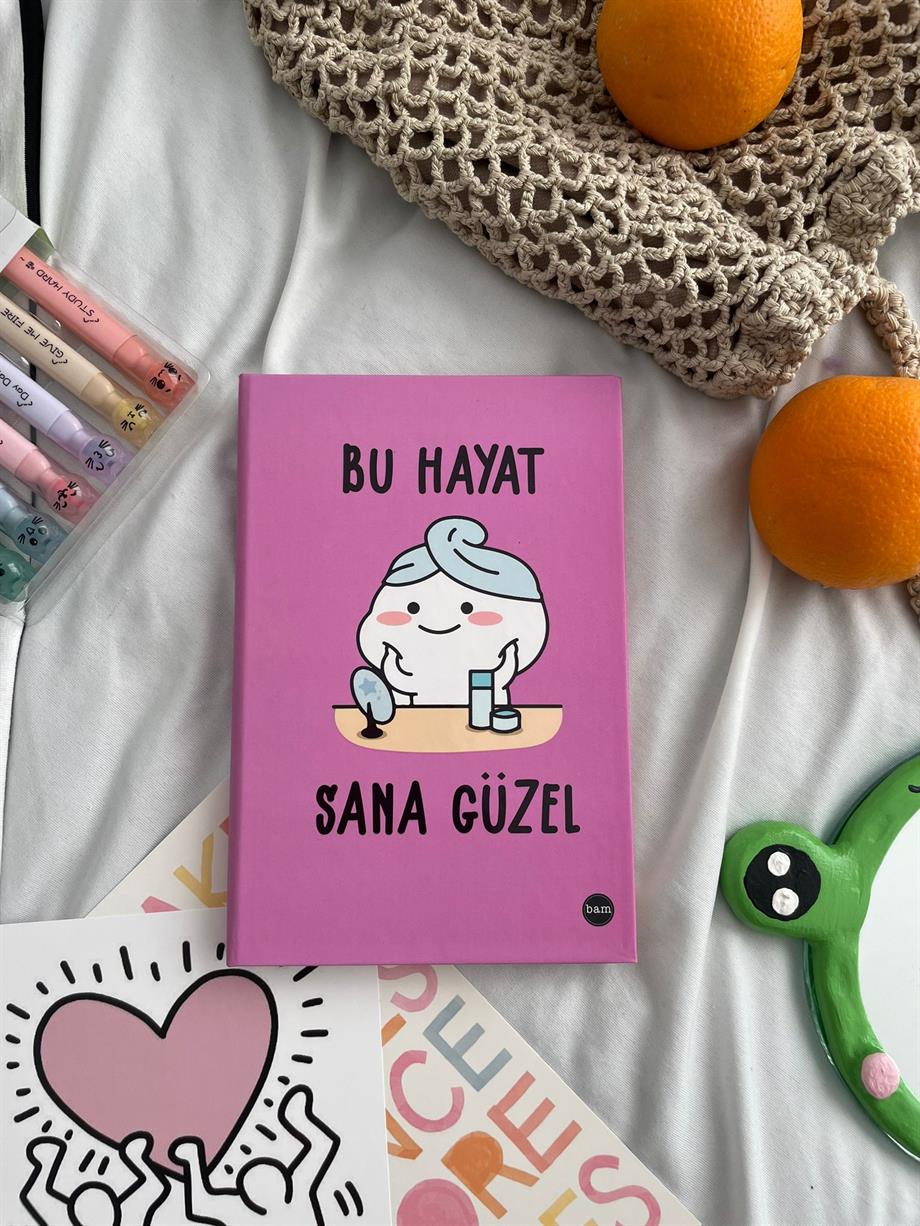 Bu Hayat Sana Güzel Lastikli Sert Kapak Defter
