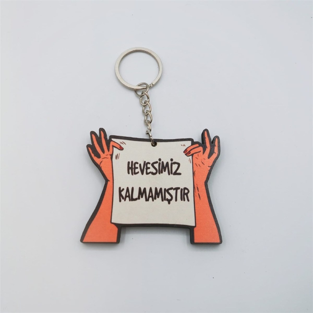 Hevesimiz Kalmamıştır Anahtarlık
