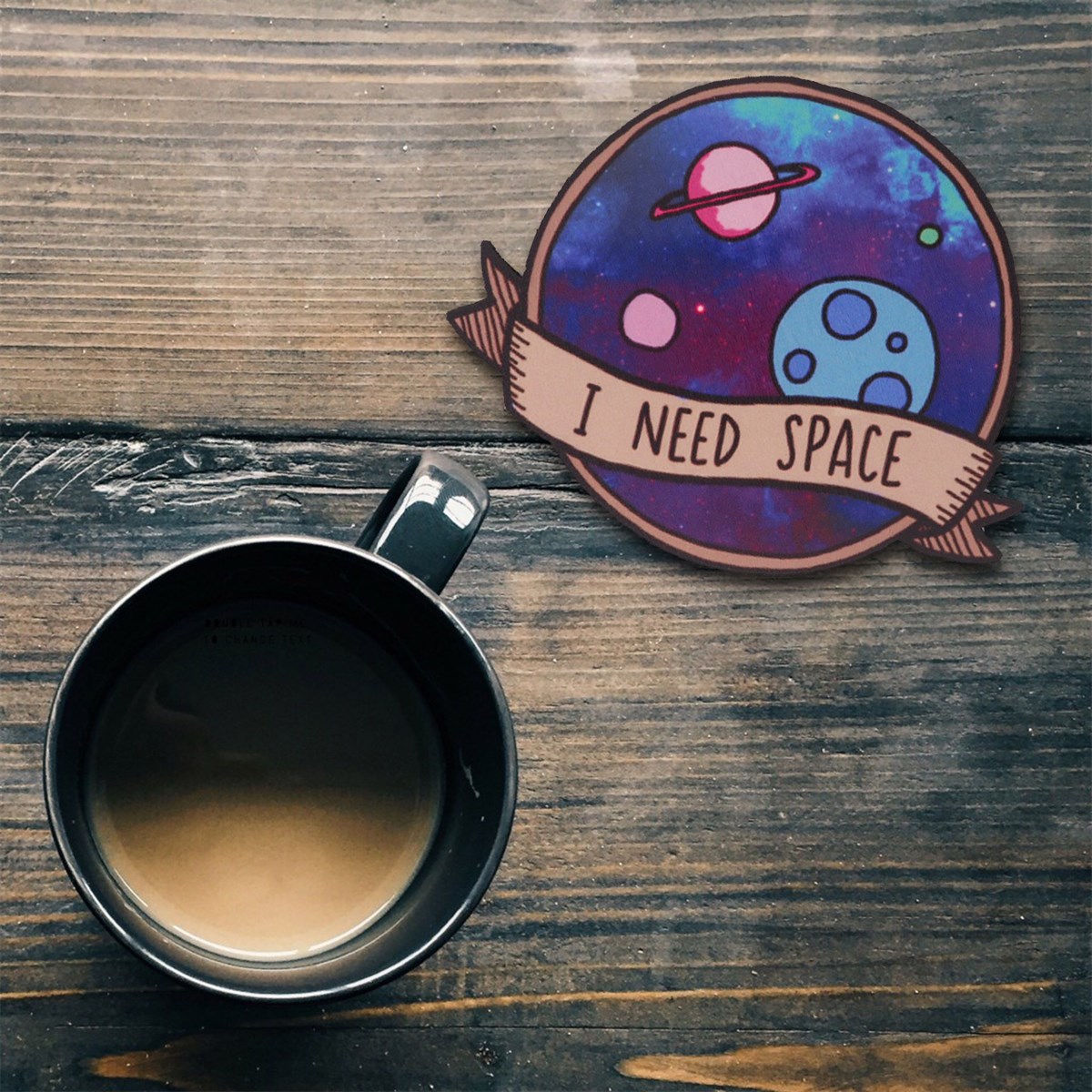 I Need Space Bardak Altlığı