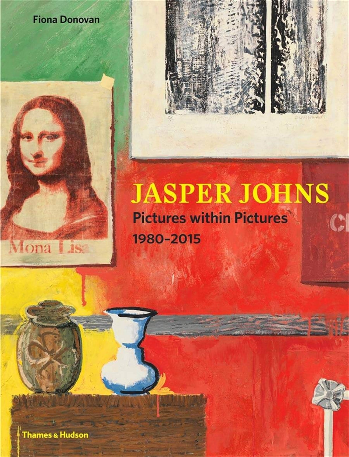 Jasper Johns - Pictures Within Pictures 1980–2015