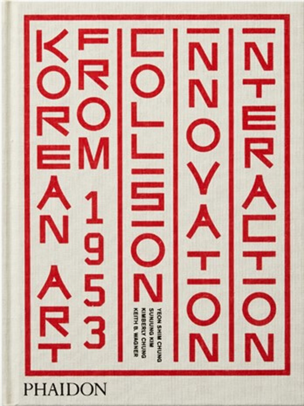 Korean Art: from 1953 Collision, Innovation, Interaction