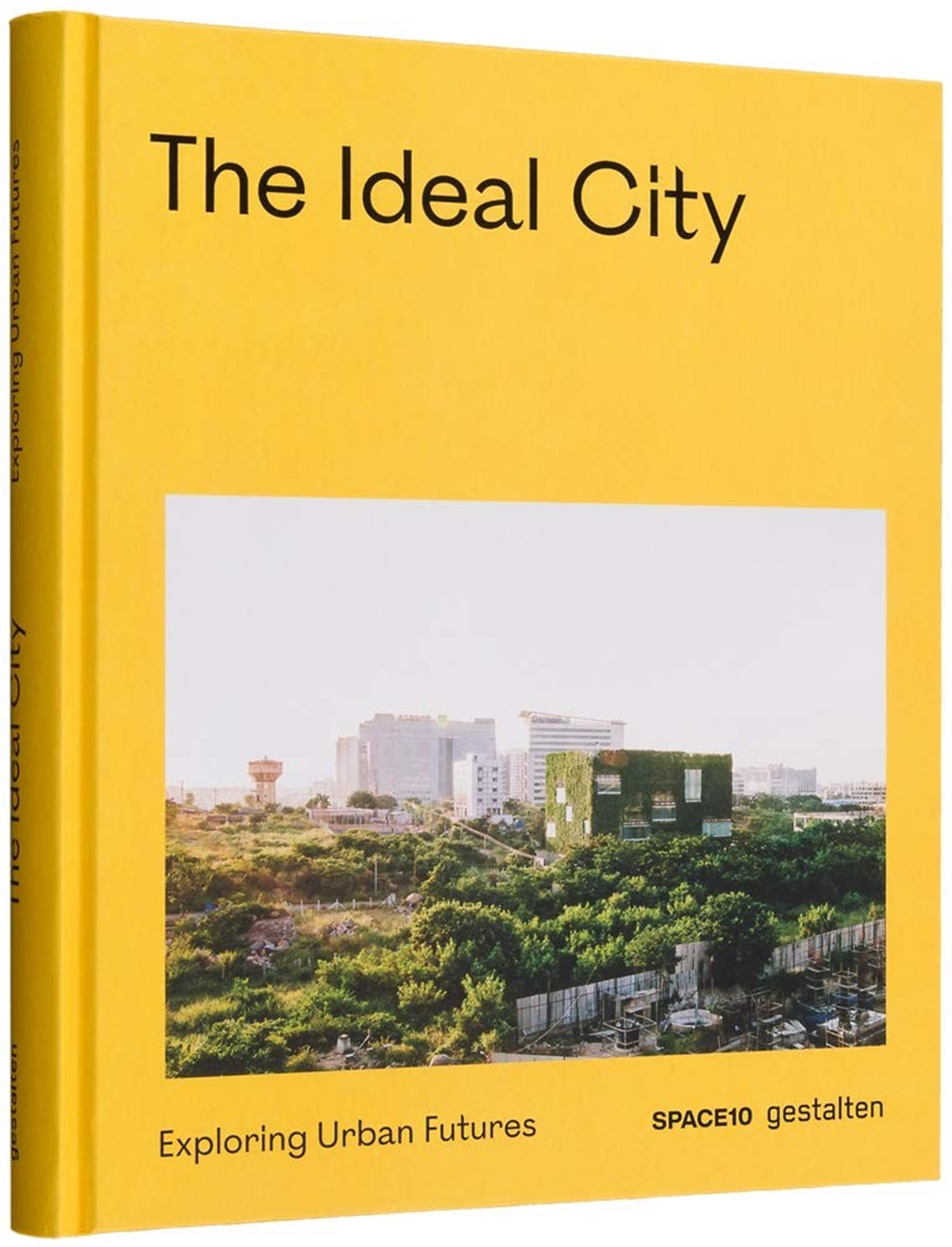 The Ideal City: Exploring Urban Futures