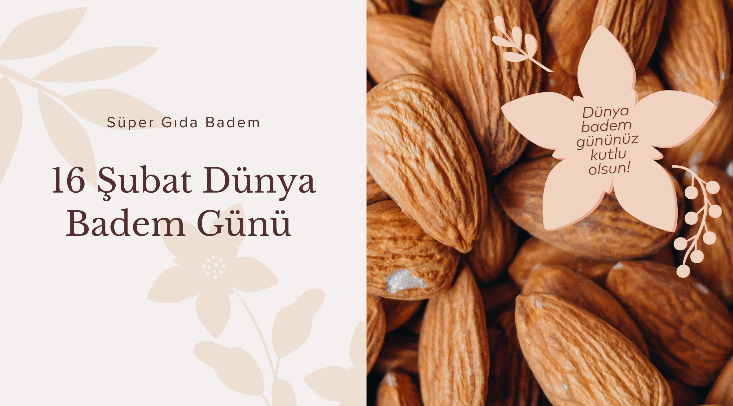 16 Şubat Dünya Badem Günü