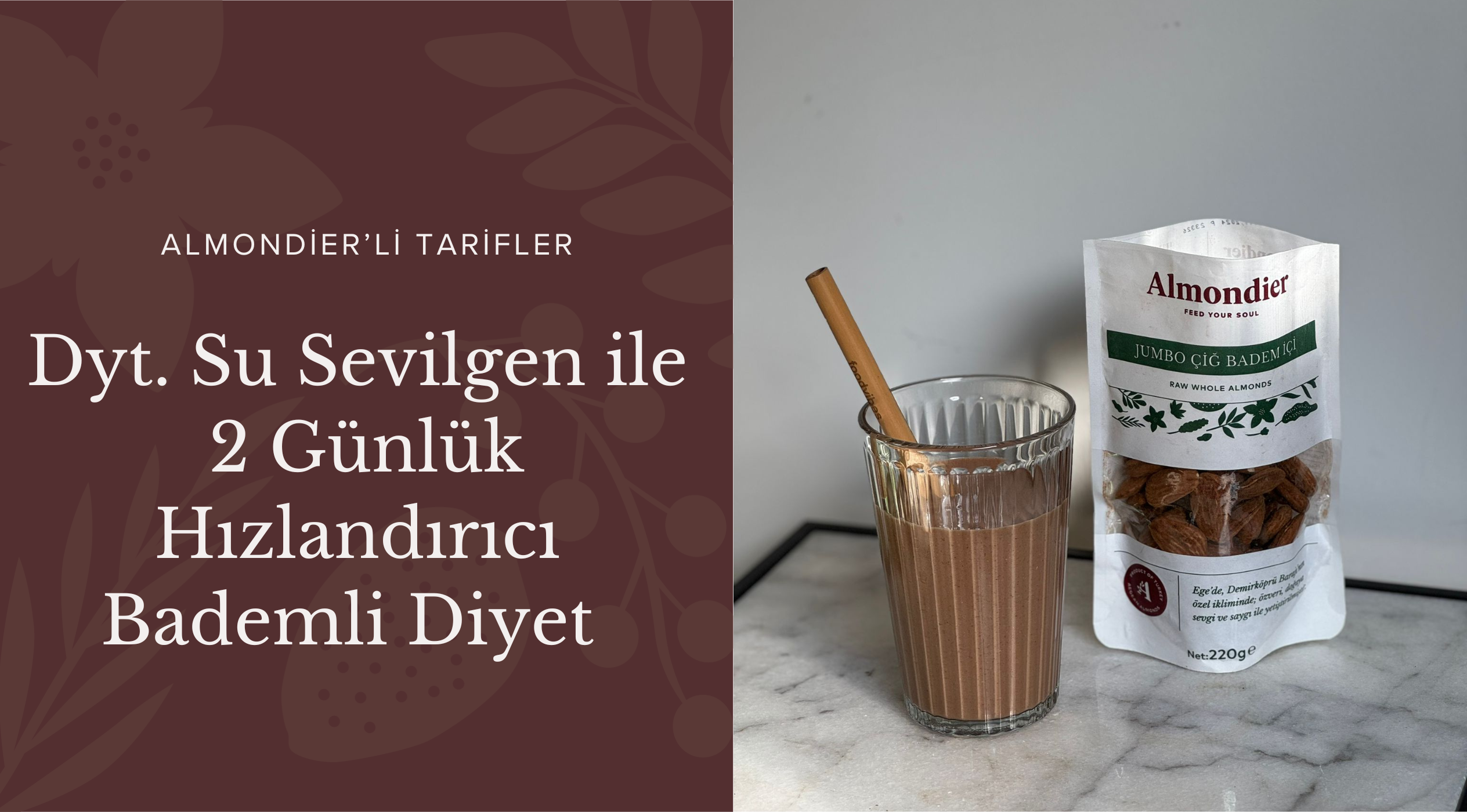 Dyt. Su Sevilgen ile 2 Günlük Hızlandırıcı Bademli Diyet