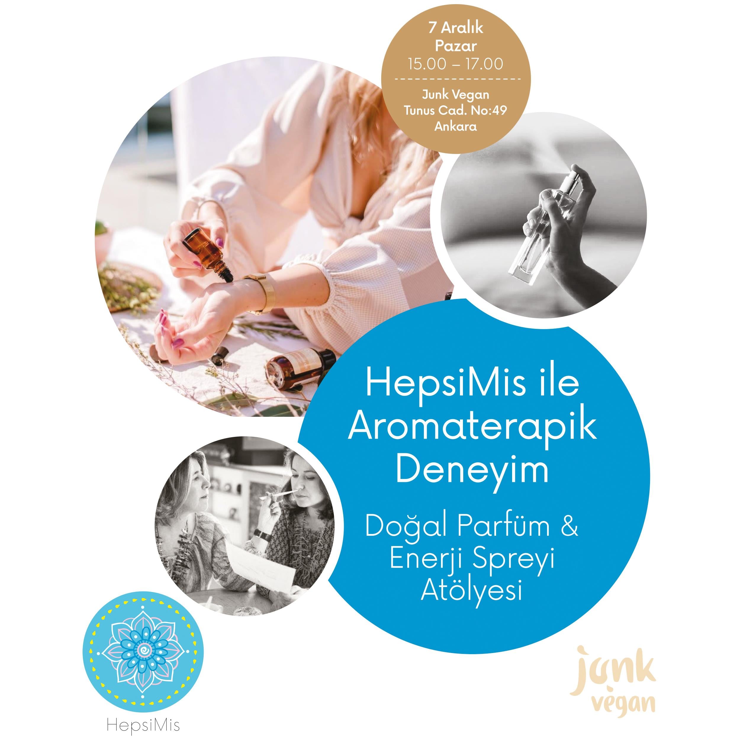 HepsiMis ile Aromaterapik Deneyim @ Junk Vegan Ankara