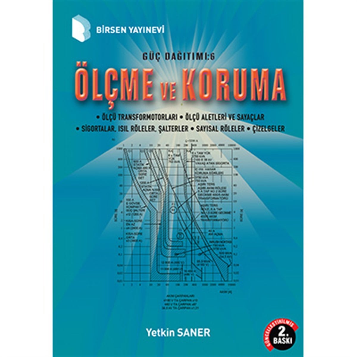 Güç Dağıtımı 6: Ölçme ve Koruma / Yetkin Saner