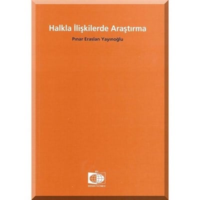 Halkla İlişkilerde Araştırma / Pınar Eraslan Yayınoğlu