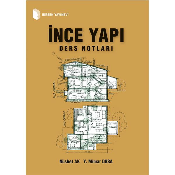 İnce Yapı Ders Notları / Nüshet Ak Y. Mimar DGSA