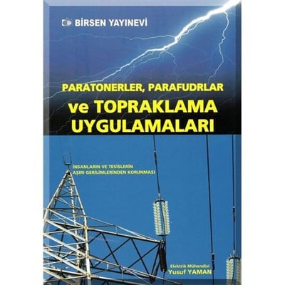 Paratonerler Parafudrlar ve Topraklama Uygulamaları / Elk. Müh. Yusuf Yaman