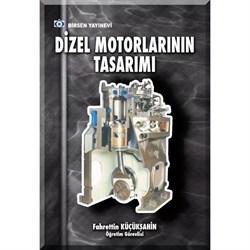 Dizel Motorlarının Tasarımı / Fahrettin Küçükşahin