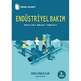 Endüstriyel Bakım: Kestirimci Bilimin Temelleri / Bora Kirazlılar