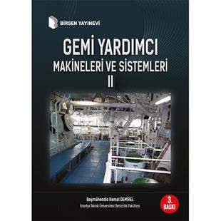 Gemi Yardımcı Makineleri ve Sistemleri 2 / Başmüh. Kemal Demirel