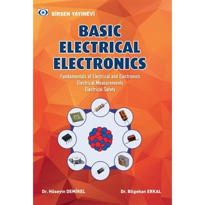 Basic Electrical Electronics / Dr. Hüseyin Demirel - Dr. Bilgehan Erkal