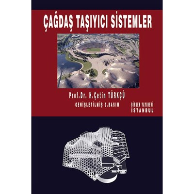 Çağdaş Taşıyıcı Sistemler / Prof. Dr. H. Çetin Türkçü