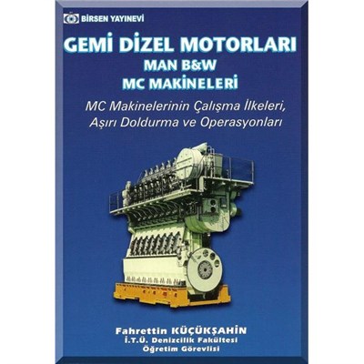 Gemi Dizel Motorları / Müh. Fahrettin Küçükşahin