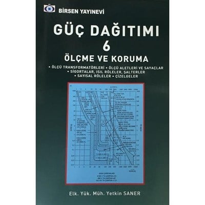 Güç Dağıtımı 6 Ölçme ve Koruma / Elk. Yük. Müh. Yetkin Saner