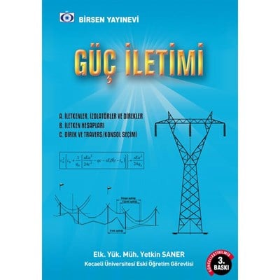 Güç İletimi (Enerji Taşınması) / Elk. Yük. Müh. Yetkin Saner