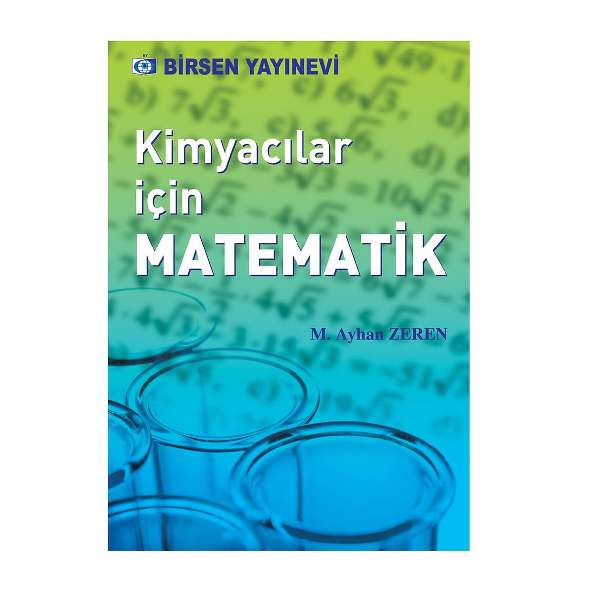 Kimyacılar için Matematik / M. Ayhan Zeren