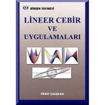 Lineer Cebir ve Uygulamaları / Fikret Çalışkan