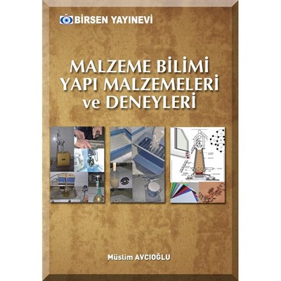 Malzeme Bilimi Yapı Malzemeleri ve Deneyleri / Müslim Avcıoğlu